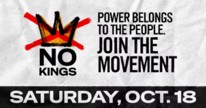 Flyer for No Kings 2 protest on October 18. The text says "Power Belongs to the People. Join the Movement"
